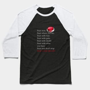 Start now, You can do it Baseball T-Shirt